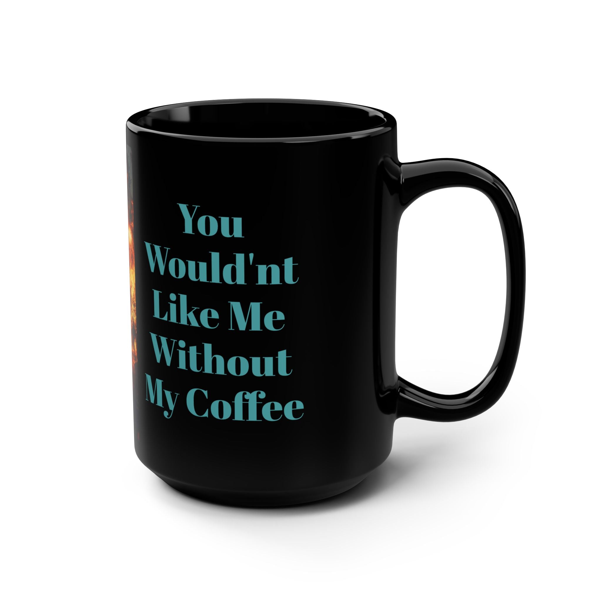 15oz Black Coffee Mug With Werewolf Design - 'You Wouldn't Like Me Without My Coffee'